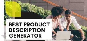 best product description generator tools for Shopify Amazon Ecommerce stores 2022